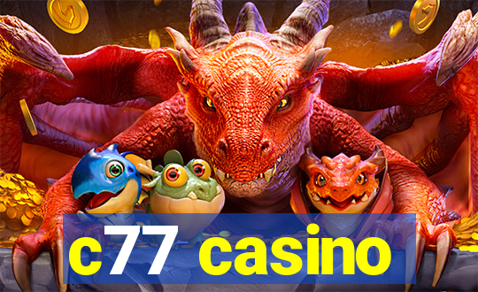 c77 casino